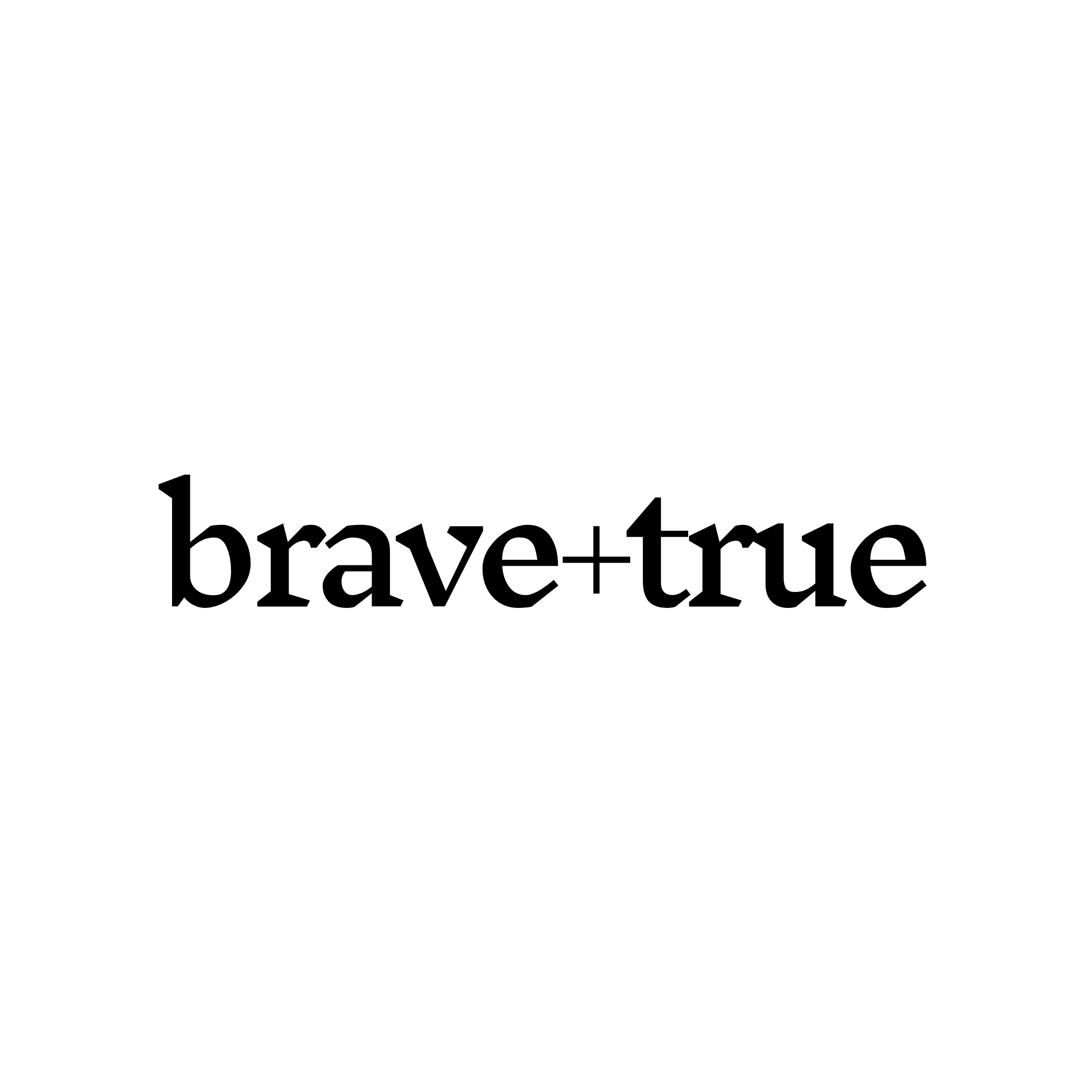 Brave & True